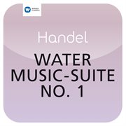 Handel: water music suite no. 1 cover image