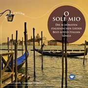 O Sole Mio: Die Schönsten Italienischen Lieder cover image