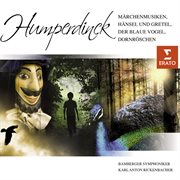 Humperdinck : marchenmusiken, hansel und gretel, der blaue vogel, donroschen cover image