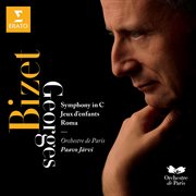 Bizet : symphony in c, jeux d'enfants, roma cover image