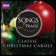 Songs of praise: classic christmas carols cover image