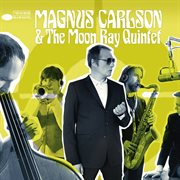 Magnus carlson & the moon ray quintet cover image
