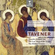 Tavener : the last sleep of the virgin & thunder entered her cover image