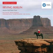 Irving berlin: annie get your gun cover image