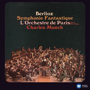 Berlioz: symphonie fantastique [2011 - remaster] (2011 - remaster). 2011 Remastered Version cover image