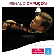 Les Stars Du Classique: Renaud Capuçon cover image
