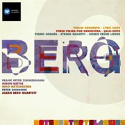 Berg: violin concerto; three orchestra pieces; piano sonata no.1; string quartet no.3 etc cover image