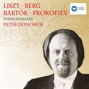 Liszt, berg, bartok & prokofiev: piano sonatas cover image