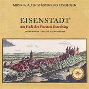 Musik In Alten Städten & Residenzen: Eisenstadt cover image