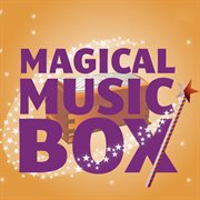Magical music box cover image