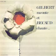 Gilbert raconte et becaud chante cover image