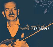 The music of vasillis tsitsanis cover image