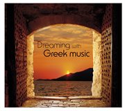 Dreaming with greek music [instrumental] cover image