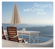 Relaxing with greek music [instrumental] cover image