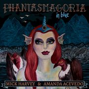 Phantasmagoria in Blue cover image