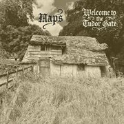 Welcome To The Tudor Gate cover image