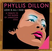 Love is all I had: [a tribute to the queen of Jamaican soul] cover image