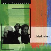 Ras portraits: black uhuru cover image