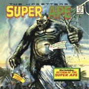 Lee 'scratch' perry & the upsetters: super ape & return of the super ape cover image
