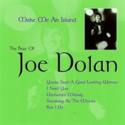 Make me an island: the best of joe dolan cover image