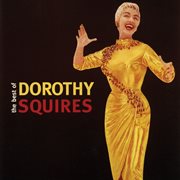The best of dorothy squires cover image