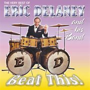 Beat this! the very best of eric delaney and his band cover image