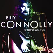 Billy connolly: the transatlantic years cover image