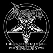 The seven gates of hell: the singles 1980-1985 cover image