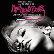 Morrissey presents the return of the new york dolls (live from royal festival hall 2004) cover image