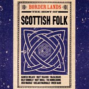 Border lands: the best of scottish folk cover image