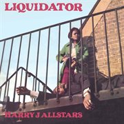 Liquidator: the best of the Harry J All Stars cover image