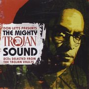 Don letts presents the mighty trojan sound cover image