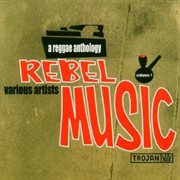 Rebel Music: a reggae anthology cover image