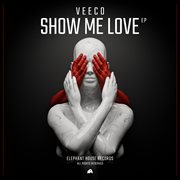 Show Me Love Ep cover image