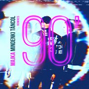 Mindenki táncol /90'/ (remixes) : remixes cover image