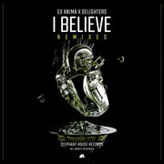 I Believe (Remixes) cover image
