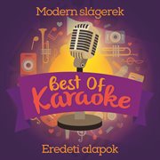 Best of karaoke 2. - modern slágerek (eredeti alapok) : modern slágerek eredeti alapok cover image