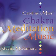 Caroline myss' chakra meditation music cover image