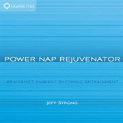 Power nap rejuvenator cover image