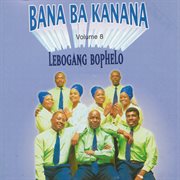 Volume 8: lebogang bophelo cover image