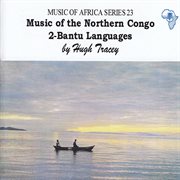 Music of the northern congo 2: bantu languages cover image