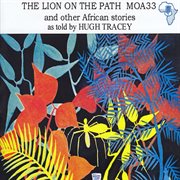 The lion on the path and other African stories cover image