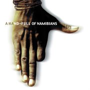 A hand-full of Namibians cover image