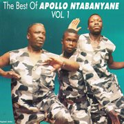 The best of apollo ntabanyane vol. 1 cover image