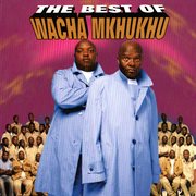 The best of wacha mkhukhu cover image