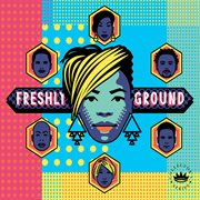 Freshlyground cover image