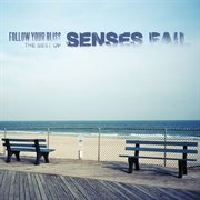 Follow your bliss: the best of Senses Fail cover image