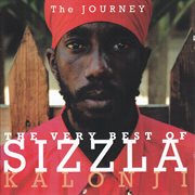 The journey - the very best of sizzla kalonji cover image