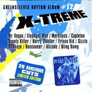 Greensleeves rhythm album #12: x-treme cover image
