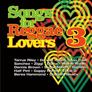 Songs for reggae lovers vol. 3 cover image
